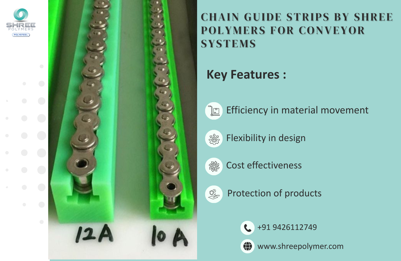 Chain Guide Strips by Shree Polymers for Conveyor Systems