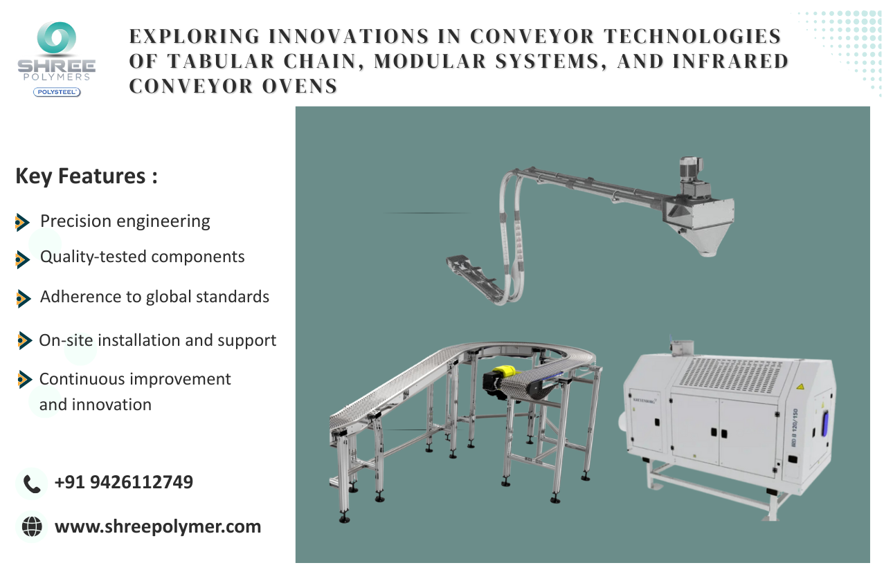 Exploring Innovations in Conveyor Technologies: Tabular Chain, Modular Systems, and Infrared Conveyor Ovens