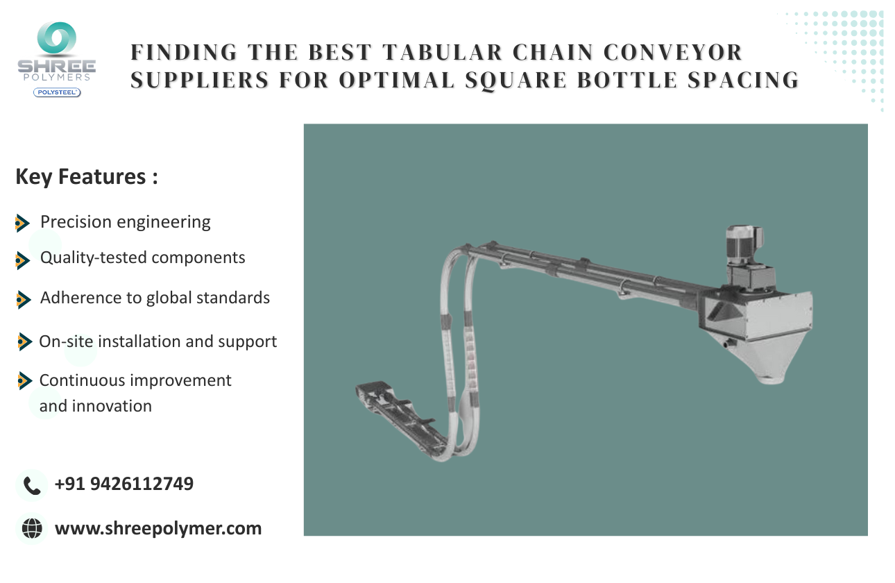 Finding the Best Tabular Chain Conveyor Suppliers for Optimal Square Bottle Spacing