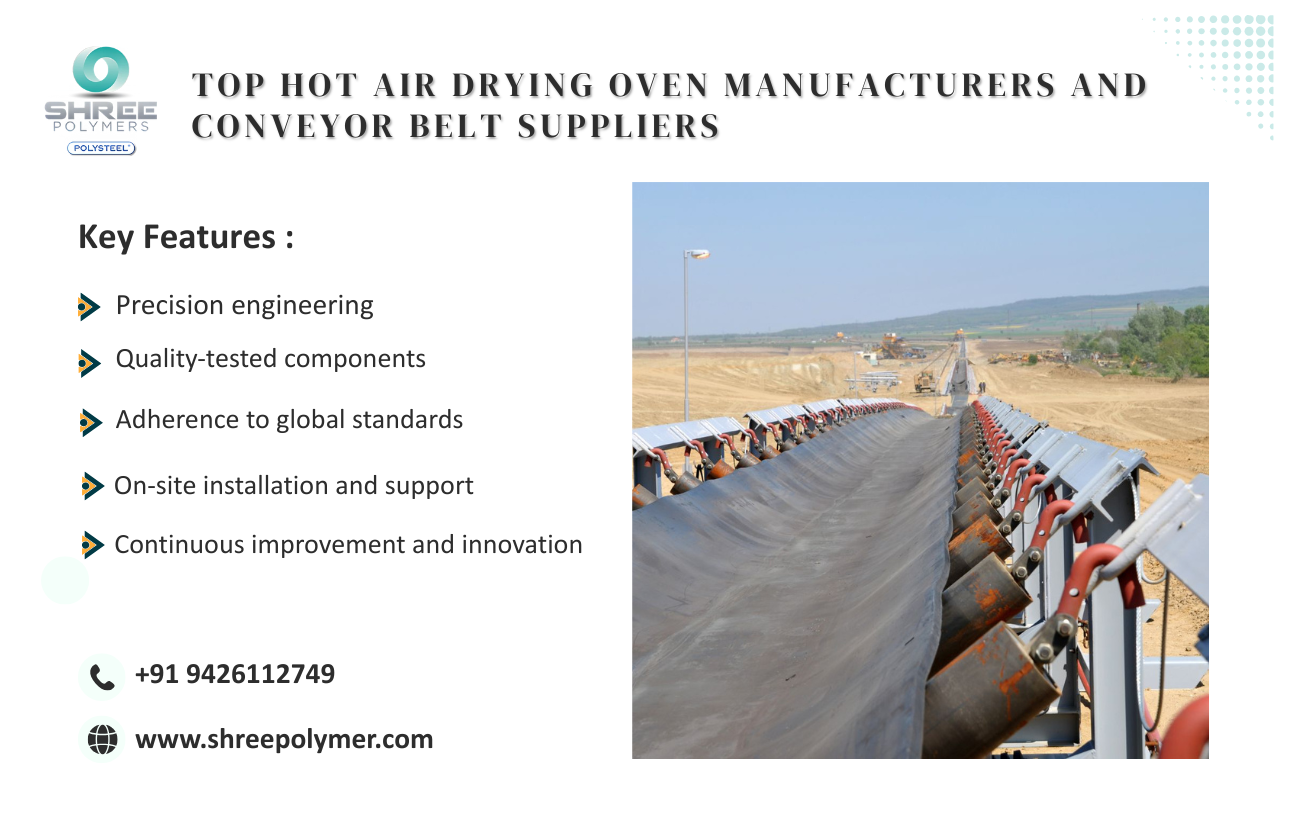Choosing the Right Equipment: Top Hot Air Drying Oven Manufacturers and Conveyor Belt Suppliers