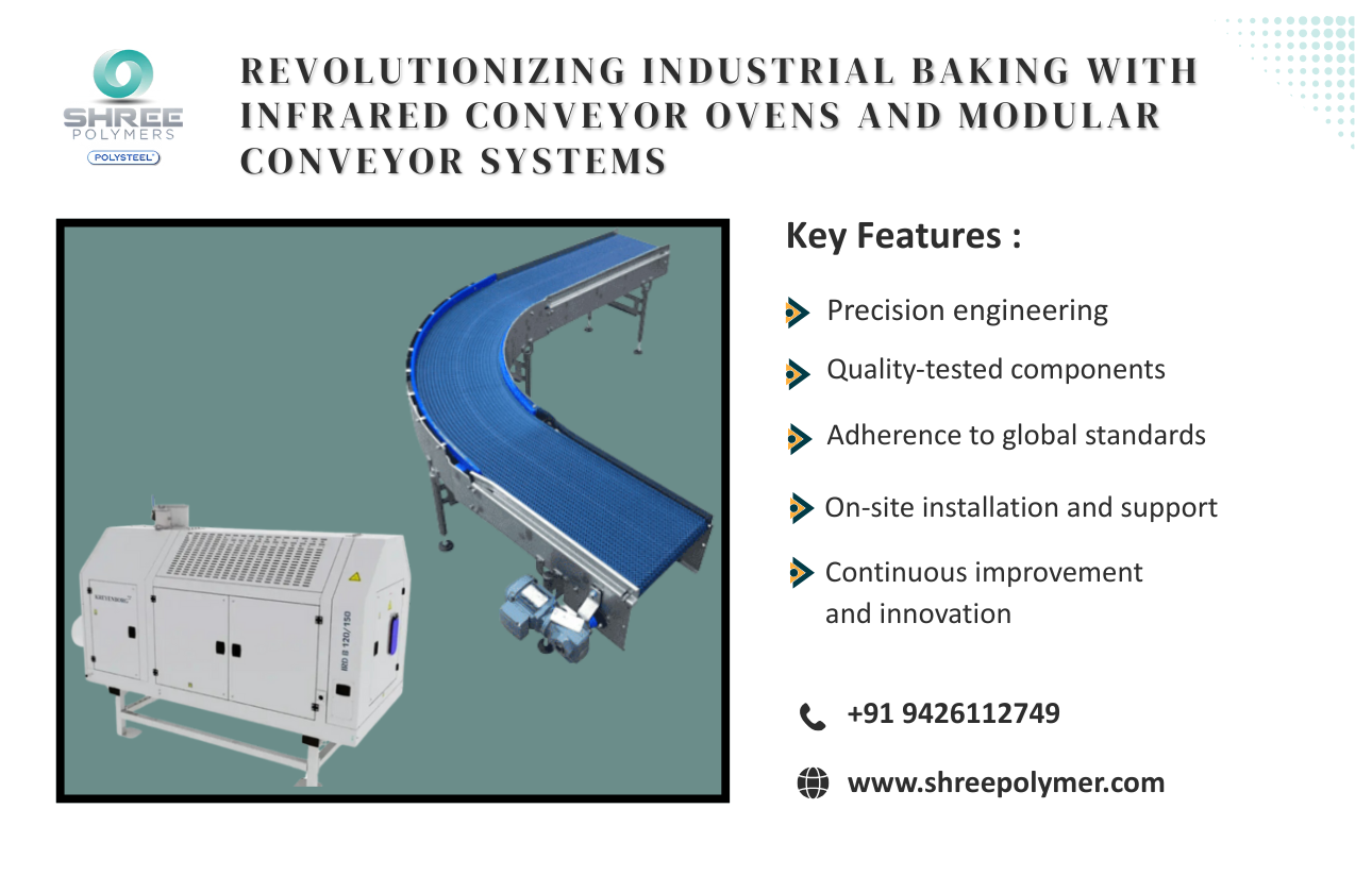 Revolutionizing Industrial Baking with Infrared Conveyor Ovens and Modular Conveyor Systems