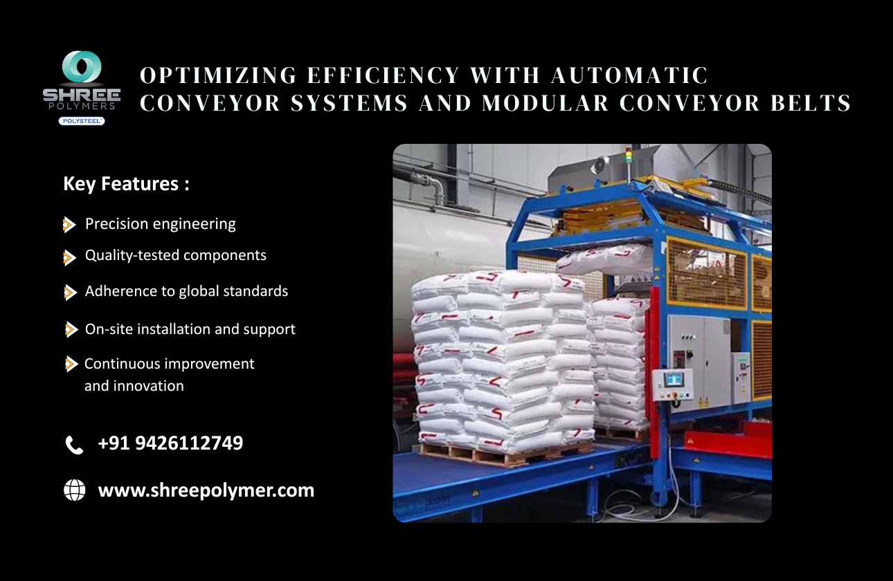 Optimizing Efficiency with Automatic Conveyor Systems and Modular Conveyor Belts