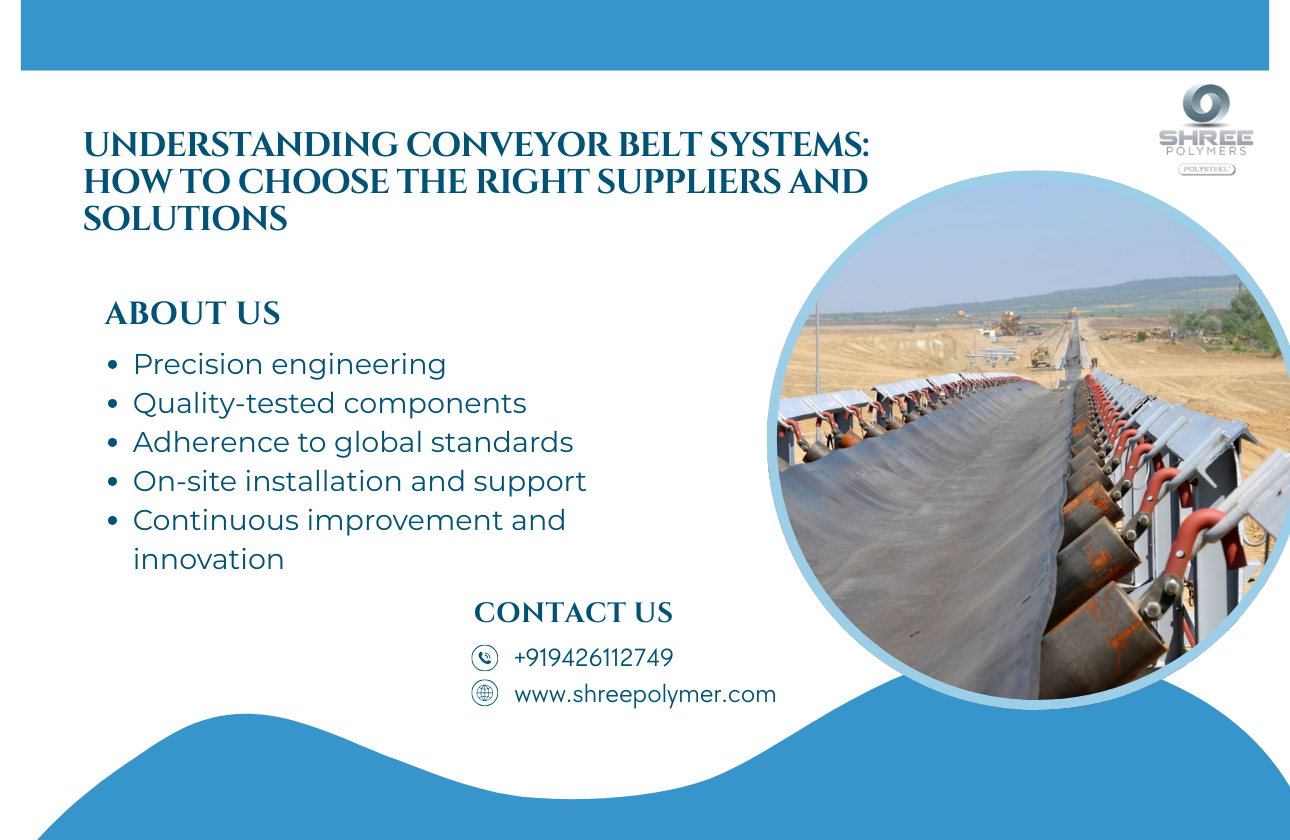 Understanding Conveyor Belt Systems: How to Choose the Right Suppliers and Solutions